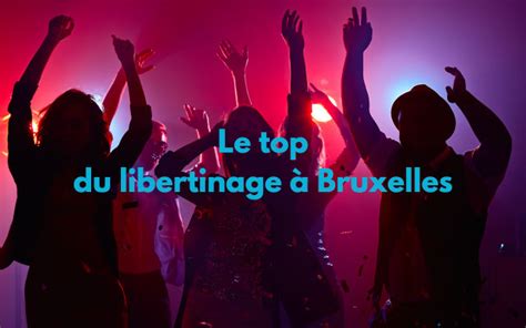 swingers club brussels|Les meilleurs clubs libertin et échangistes en Belgique